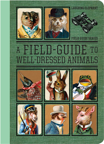 A Field Guide to Well Dressed Animals - Gift Book