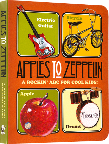 Apples to Zeppelin: A Rockin' ABC for Cool Kids! - Children's Board Book