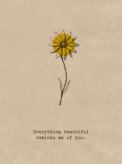 Everything Beautiful - Friendship Greeting Card