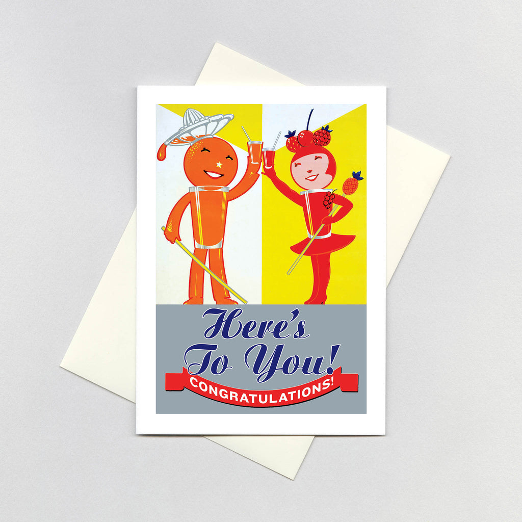 Here's To You! - Congratulations Greeting Card