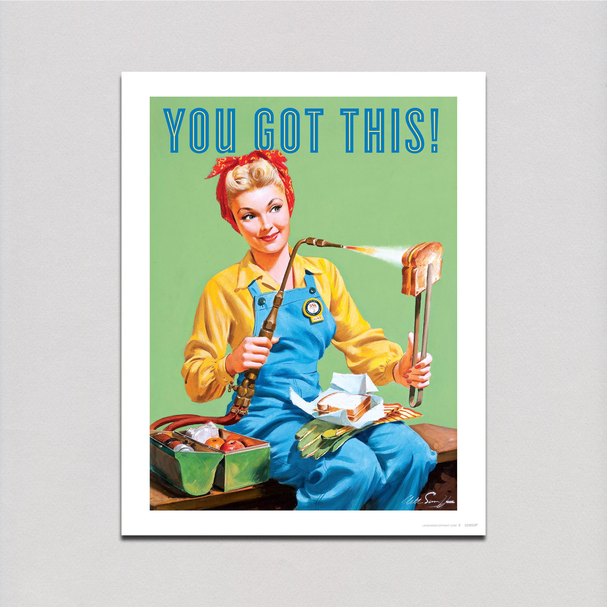 Rosie the Riveter Toasting with a Blow Torch - Encouragement Art Print