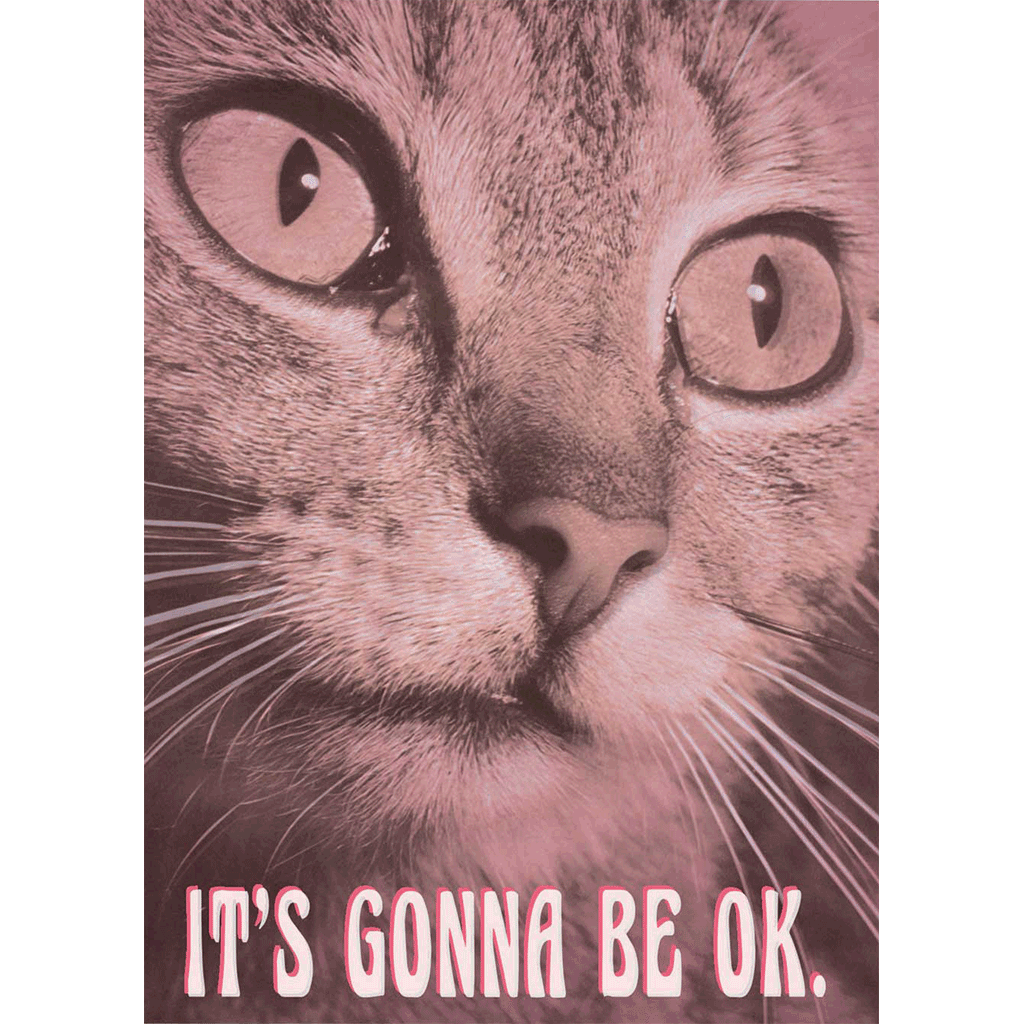 It's Gonna Be Okay - Encouragement Greeting Card