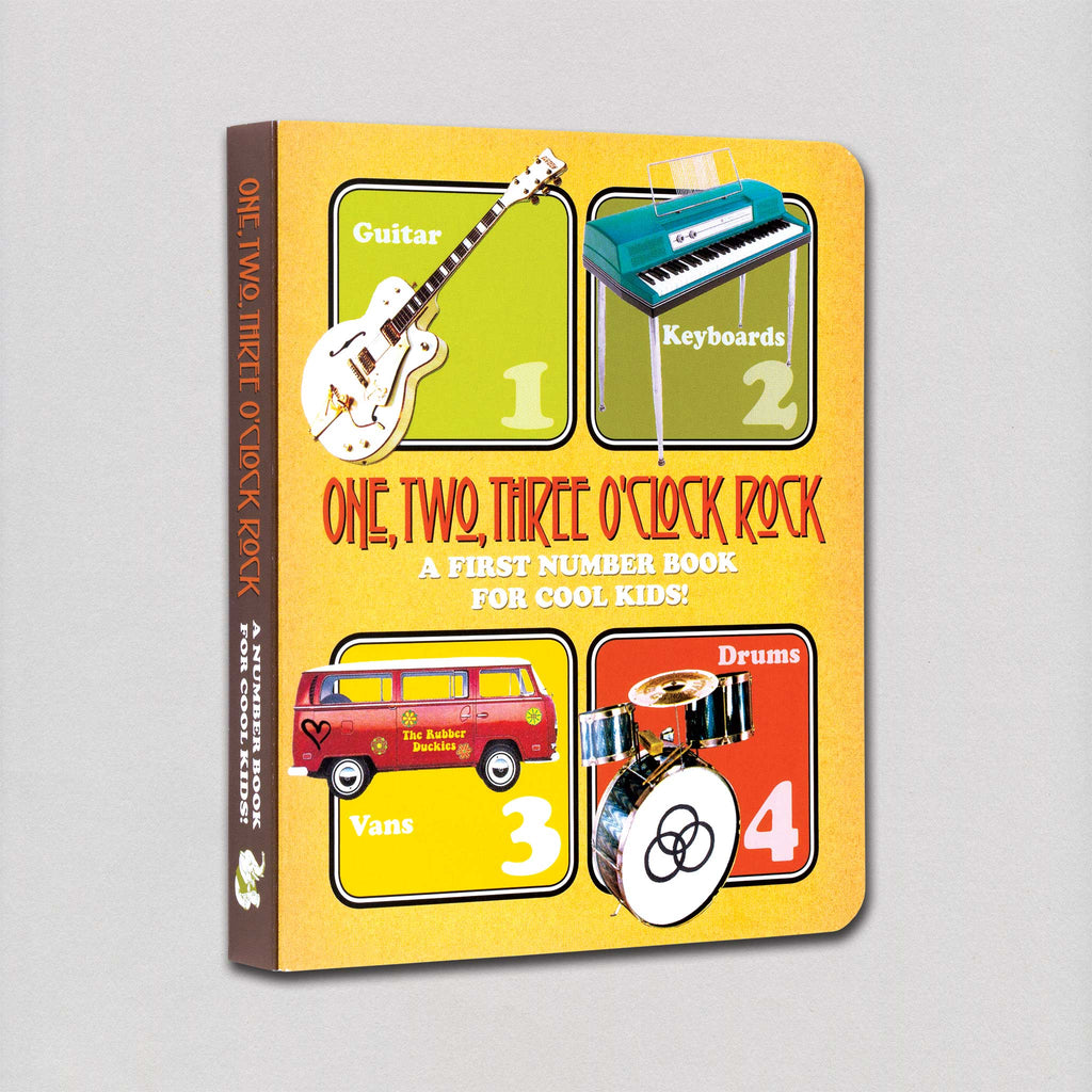 One, Two, Three O'Clock, Rock: A First Number Book for Cool Kids - Board Book