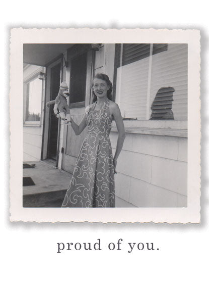 Proud of You - Encouragement Greeting Card